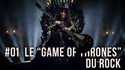 Breakfast In Backstage - #01 Le "Game Of Thrones" du Rock