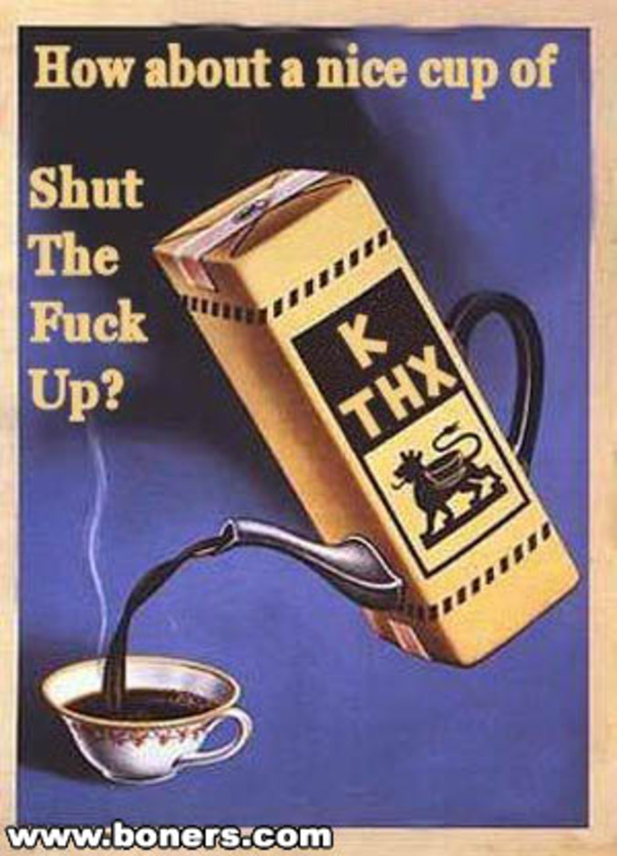 Une tasse de STFU ?