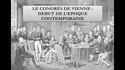 Aux origines de l'Époque Contemporaine : Le Congrès de Vienne