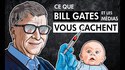 Ce que Bill Gates et les médias vous cachent