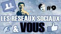 Les réseaux sociaux et vous