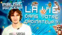 Pause process 10, la vie dans les jeux
