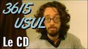 3615 Usul - Le CD