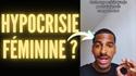  Il Découvre Les Double standards Féminins 