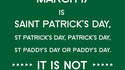 St Paddy's Day