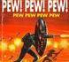 Pew pew pew