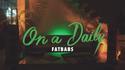 Fatbabs nous fait chiller avec On a daily