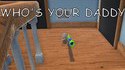 Who's your daddy (un jeu vidéo nul)