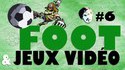 [Vidéo] En savoir plus sur les jeux vidéo de foot