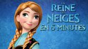 La Reine des Neiges en 5 Minutes