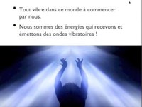 Nous sommes tous vibration