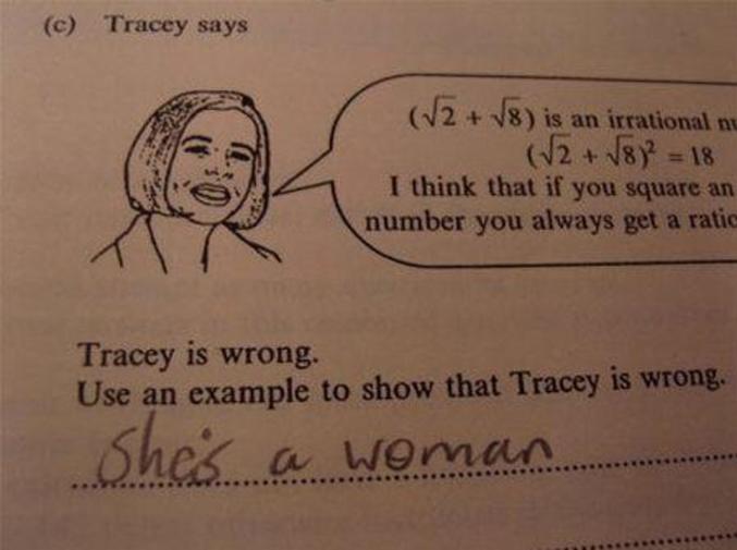 Pourquoi Tracey a tort ? C'est évident : c'est une femme !